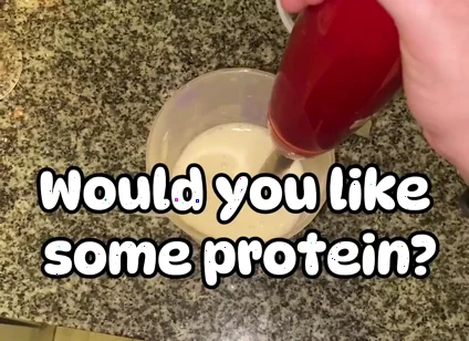 Would You Like Some Protein?