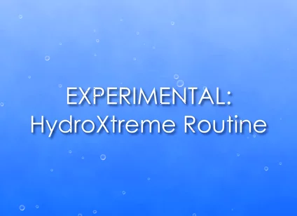 Experimental: Hydroxtreme Routine (with Piss)