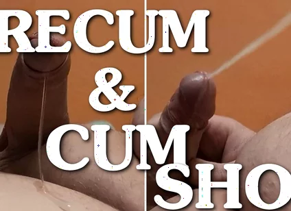 Cumming and Pre-cumming