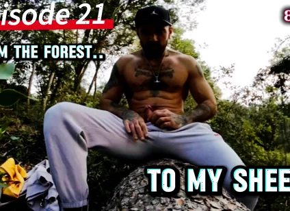 Episode 21 - From the Woods to My Sheets
