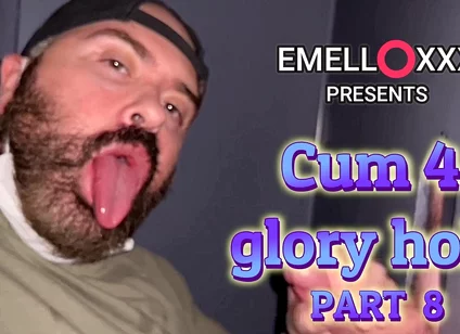 Cum 4 Glory Hole Part 8