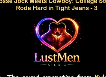 English Audio Gay Sex Story - Lacrosse Jock Meets Cowboy: College Stud Gets Rode Hard in Tight Jeans - Part 3