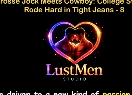 English Audio Gay Sex Story - Lacrosse Jock Meets Cowboy: College Stud Gets Rode Hard in Tight Jeans - Part 8